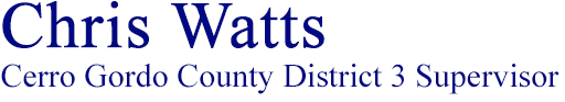Chris Watts – Cerro Gordo County Supervisor, District 3 logo